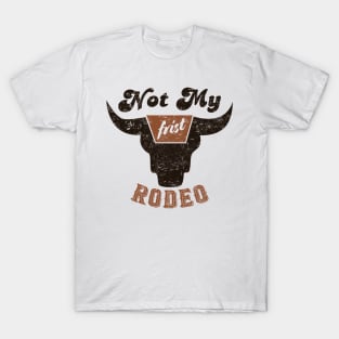 Not My Frist Rodeo T-Shirt